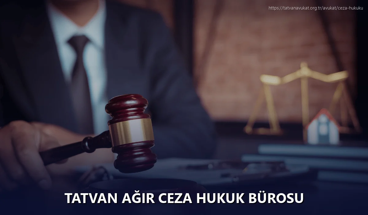 Tatvan Ağır Ceza Hukuk Bürosu