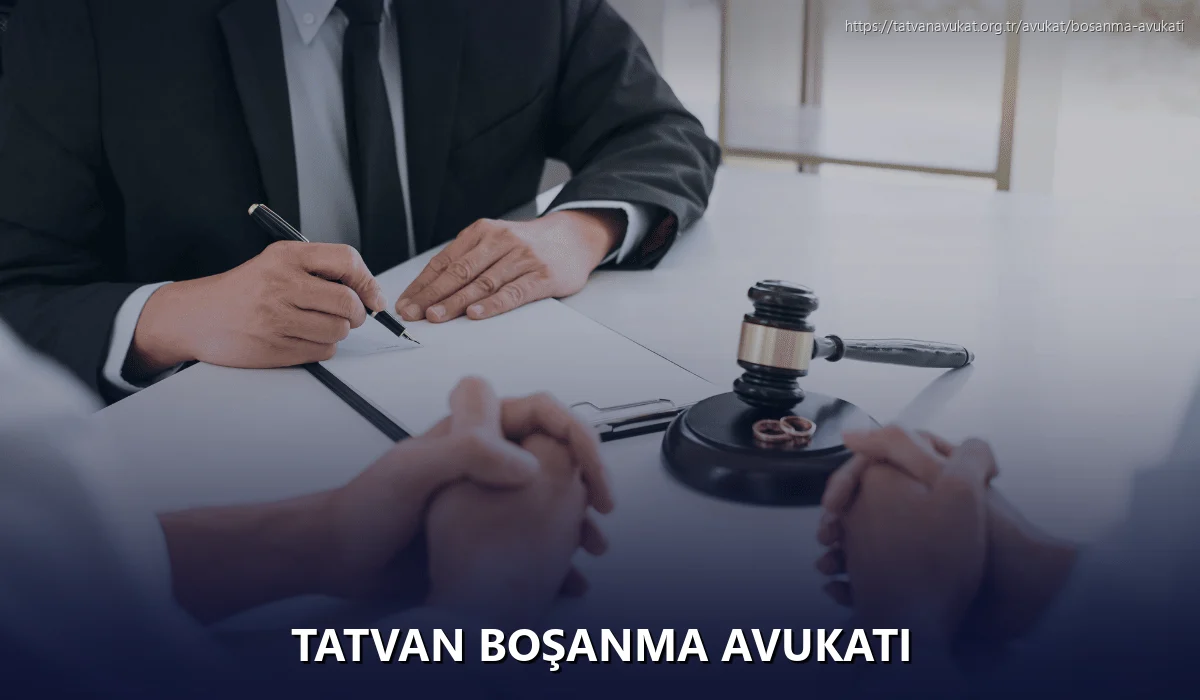 Tatvan Boşanma Avukatı