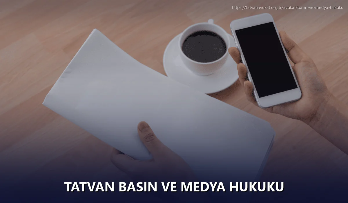Tatvan Basın ve Medya Hukuku
