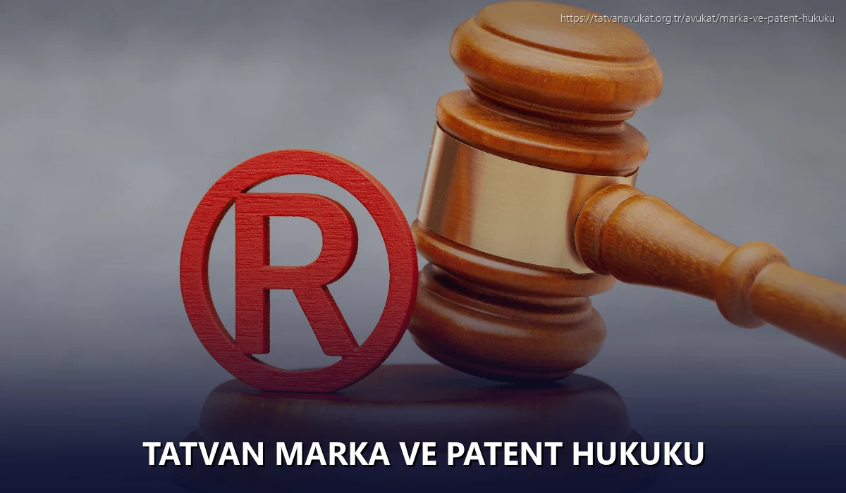 Tatvan Marka ve Patent Hukuku