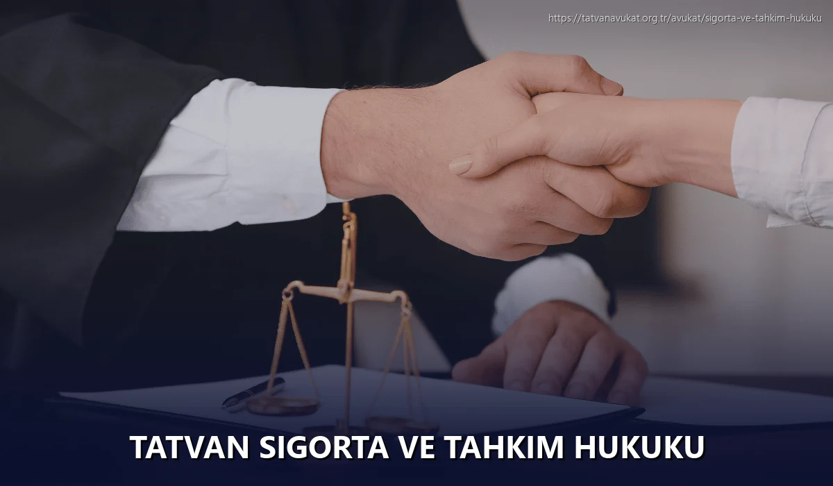 Tatvan Sigorta ve Tahkim Hukuku