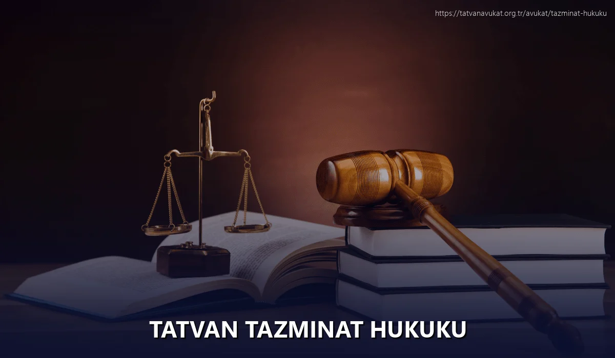 Tatvan Tazminat Hukuku